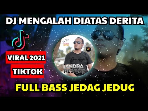 DJ REMIX MENGALAH DIATAS DERITA「Andra Respati」〈Official REMIX〉