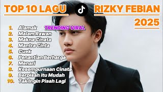Download lagu Rizky Febian Full Album 2025 - Lagu Galau Romantis & Hits Terbaru I Kumpulan Lagu Terbaik 2025