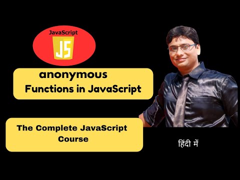 Anonymous Functions in JavaScript | Lesson 18 | Complete JavaScript Course | हिंदी में