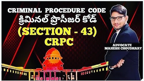 SECTION - 43 II CRIMINAL PROCEDURE CODE II JUNIOR CIVIL JUDGE II TELUGU II  TS/AP.