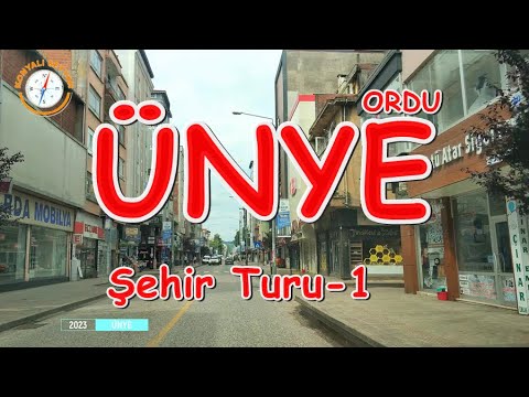 ÜNYE Şehir Turu-1 / Ordu ÜNYE'den geçtik