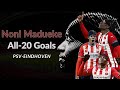 Noni Madueke All 20 Goals For PSV Eindhoven Noni Madueke All 20 Goals For PSV Eindhoven