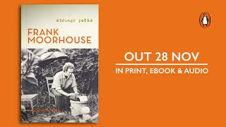 Frank Moorhouse: Strange Paths by Matthew Lamb