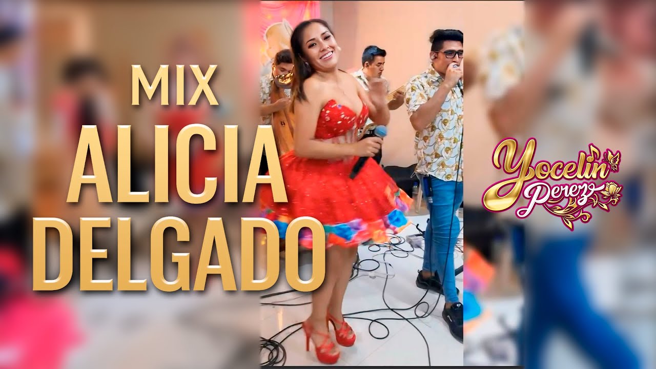 Yocelin Yocelin Perez - Mix Alicia Delgado - YouTube