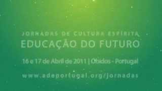 2011 - VII Jornadas de Cultura Espírita do Oeste -  16, 17 Abril . Trailer