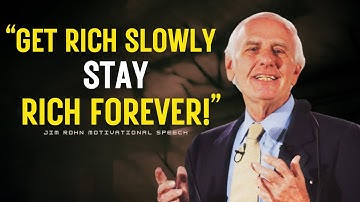 Het geheim om langzaam rijk te worden en voor altijd rijk te blijven | Jim Rohn Motivatie