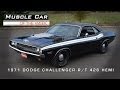 Muscle Car Of The Week Video #38: 1971 Dodge Challenger R/T 426 HEMI Mr. Norm's