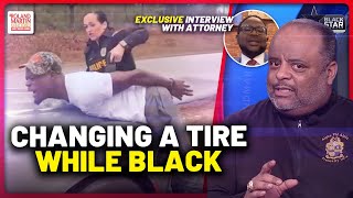 Changing Tire While Black? Handcuffed Man Tased By Laughing Cop In Disturbing Video | Roland Martin