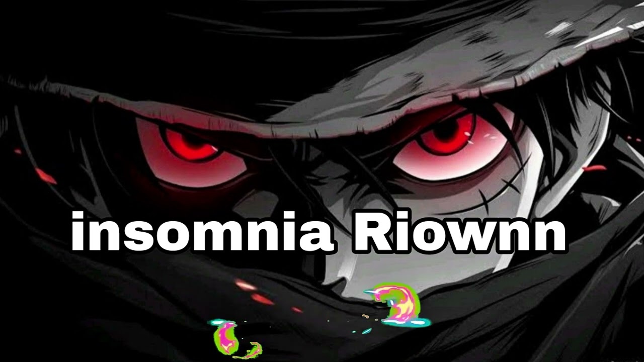 Insomnia Riownn (ultra + slowed) phonk 