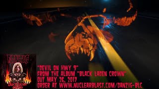 Video thumbnail of "DANZIG - Devil on Hwy 9 (OFFICIAL TRACK)"