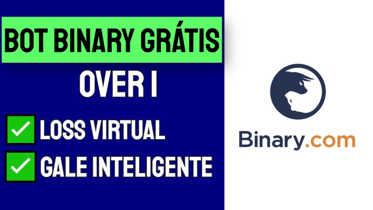 BOT BINARY GRÁTIS OVER 1 COM LOSS VIRTUAL E GALE INTELIGENTE - YouTube