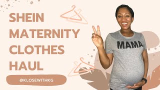 Maternity Shein Haul!