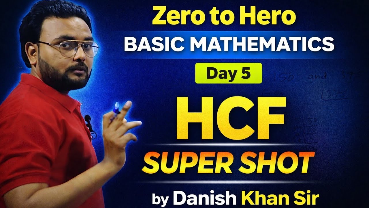 Basic mathematics for class 5th,6th, 7th 8th 9th and 10th day 5 HCF by Danish Khan sir 