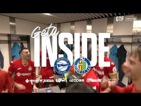 #GetaInside Deportivo Alavés - Getafe CF