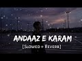 Andaaz-E-Karam Mashup 2026 |Madhur Sharma |Sonam Bajwa |Rahat Fateh Ali Khan |HeartbreakMashup