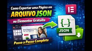 Como Exportar uma Página em Arquivo JSON no Elementor Gratuito — Passo a Passo Completo