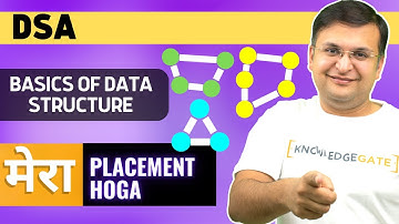 🛑Lecture 1 - Data Structure and Algorithm | Basics of Data Structure | Mera Placement Hoga