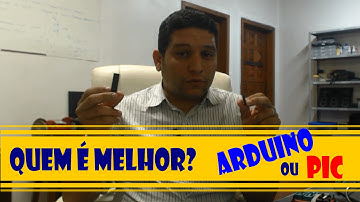 Arduino ou PIC? Qual é o melhor?
