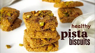 Pistachio Biscuits - Eggless, No Maida, No Refined Sugar | Healthy Pista Biscuits