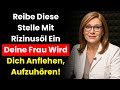 Urologe Reiben Sie Rizinusöl Vor Dem Schlafen Hier Auf Für 400 Mehr Leistung