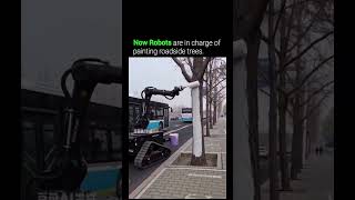 Now Robots are in charge of painting roadside trees. 🌲