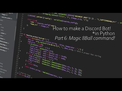 How to make a Discord Bot in Python! Part 6: Magic 8Ball command! - YouTube