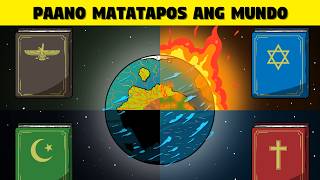Paano Matatapos Ang Mundo Ayon Sa Ibat Ibang Relihiyon