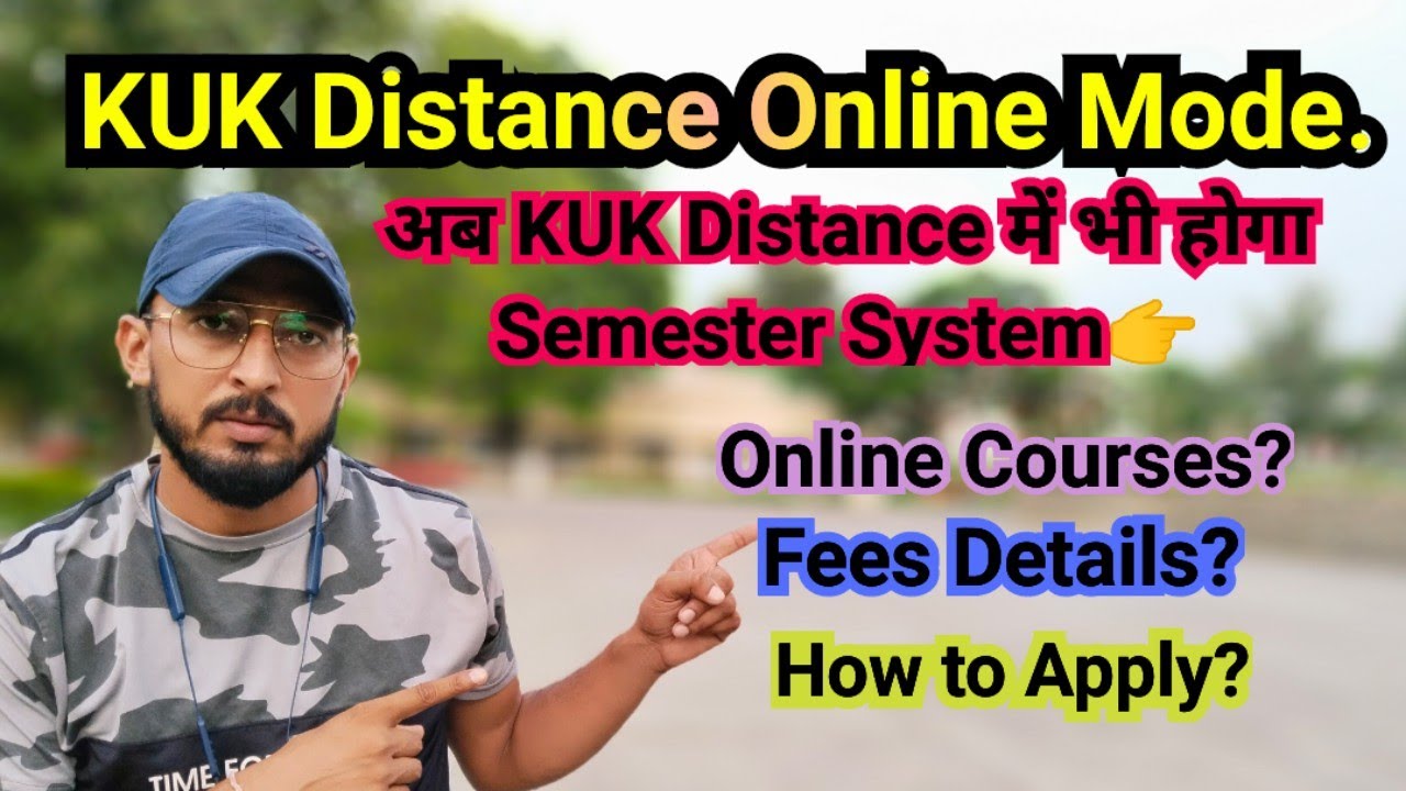 KUK Distance में भी होगा Semester System 👉 KUK Distance Online Mode Admission July 2023 Session.