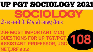 TGT/PGT Sociology Practice set 108/tgt/pgt sociology previous years question papers/up pgt sociology