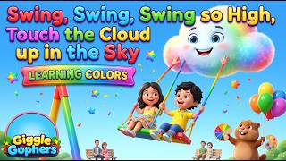🎨 Swing, Swing, Swing So High | Learn Colors for Kids &amp; Healthy Active Play | Giggle Gophers