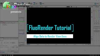 FluoRender Tutorial Align Data to Render View Axes