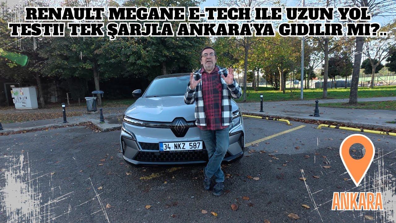 Test: Renault Megane E-Tech Esprit Alpine ile İstanbul-Ankara arası yolculuk deneyimi