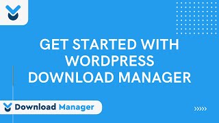 Get Started With WordPress Download Manager | WPDM Tutorials screenshot 1