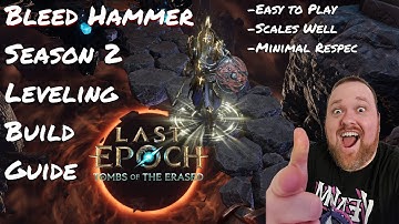 Last Epoch: Bleed Hammer Season 2 Leveling Build Guide