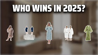 The Top 5 Best Turkish Robes in 2025 - Must Watch Before Buying!