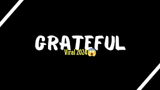 Mentahan CCP Lirik Lagu || Gratefull || Viral 2024