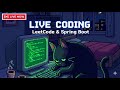 DSA Grind & Backend Dev: LeetCode Warmup + Spring Boot Project / Pomodoro (50/10) / Coding Live 2
