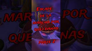 Escape de la marcha por quel'danas parte 2