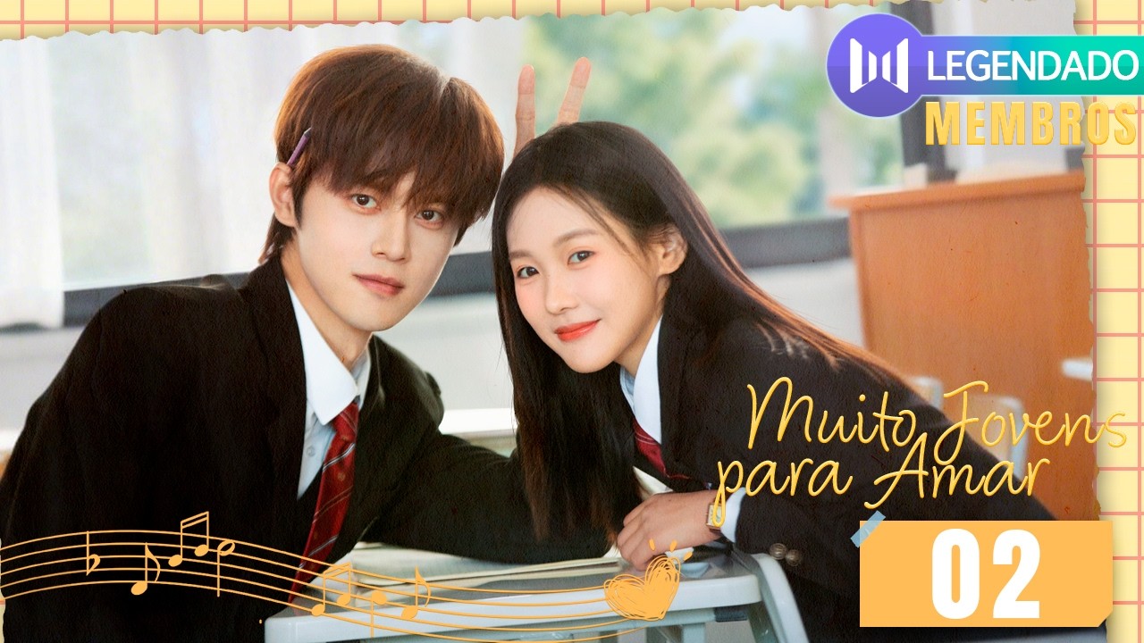 MEMBERSHIP🌟] Too Young To Love EP02 💗 A first love story (Zhang