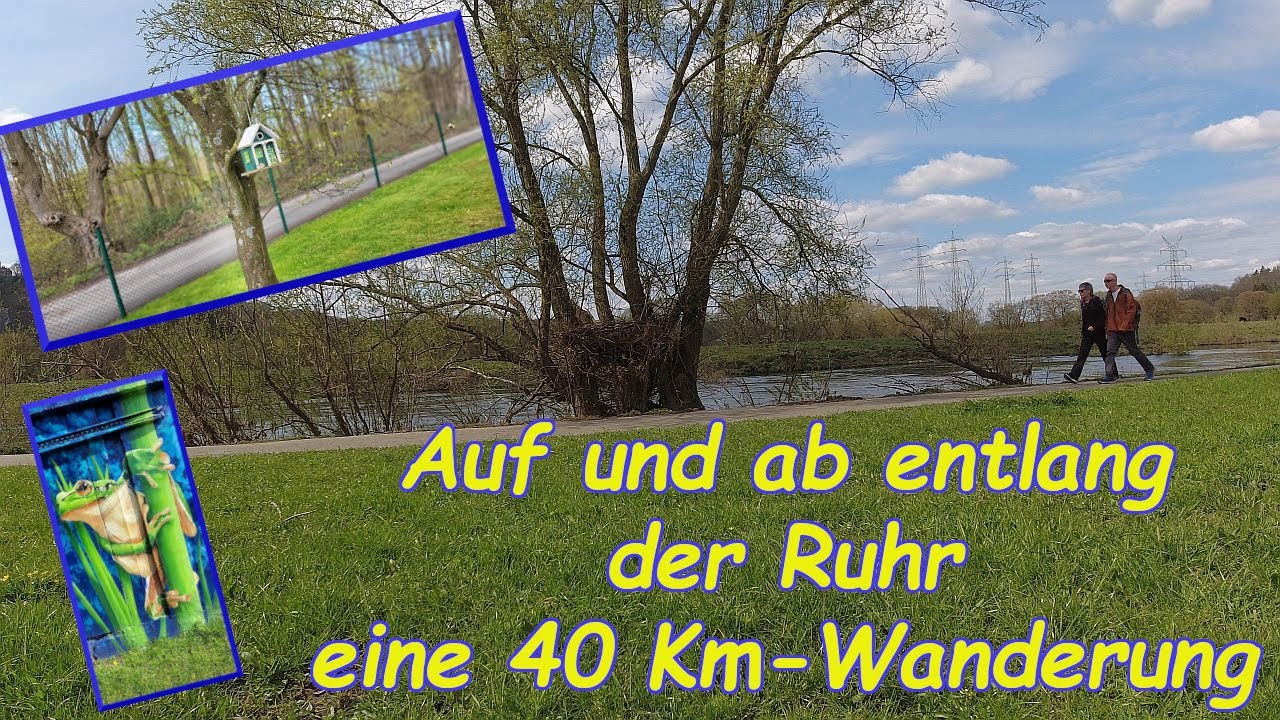 Auf und ab entlang der Ruhr. Eine 40 Km-Wanderung