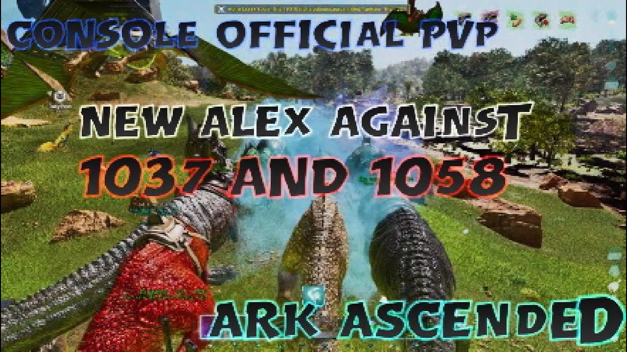 Ark official console PVP|New Alex against 1037 and 1058 | Ark Ascended ( ASA )