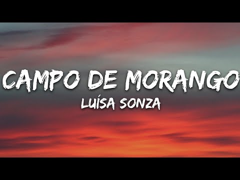 Luísa Sonza - Campo De Morango (Letra/Lyrics)