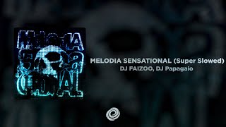 Download lagu DJ FAIZOO, DJ Papagaio - MELODIA SENSATIONAL (Super Slowed)