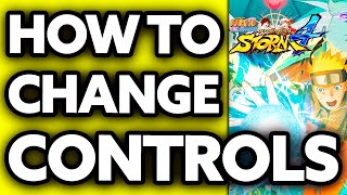 How To Change Controls in Naruto Shippuden Ultimate Ninja Storm 4 PC screenshot 5