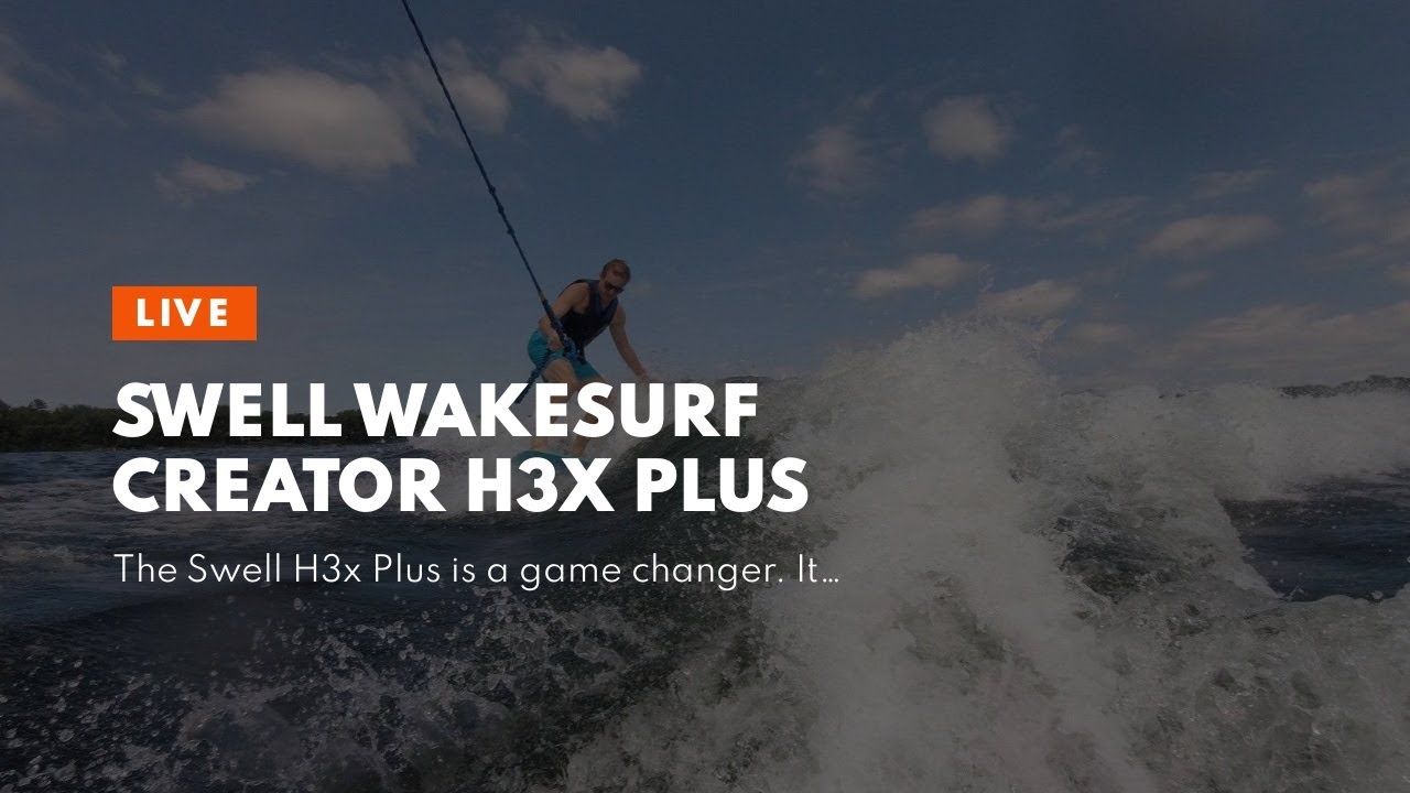 SWELL Wakesurf Creator H3X Plus