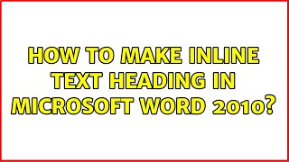 How to make inline text heading in Microsoft Word 2010?
