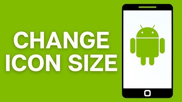 How To Change Icon Size on Android