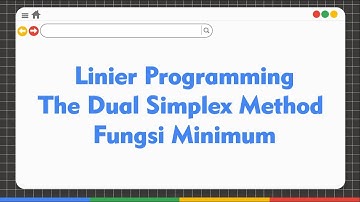 Linear Programming The Dual Simplex Method Fungsi Minimum (Kelas D, Kel. 5) Ganjil 2022/2023
