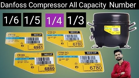 Danfoss compressor numbe | compressor serial number | compressor capacity number | FR compressor