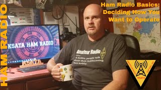 Ham Radio Basics: Deciding How You Want to Operate
